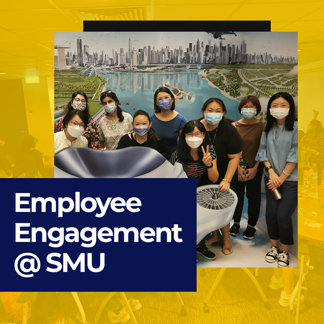 Employee Engagement @ SMU
